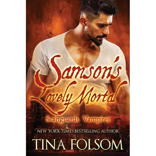 Samson's Lovely Mortal (Scanguards Vampires #1)