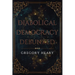 Diabolical Democracy Debunked