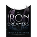 The Iron Dreamers: (Sci-Fi Book, Dystopian Novel)