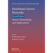 Distributed Sensor Networks: Sensor Networking and Applications (Volume Two)