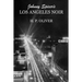 Johnny Spicer's Los Angeles Noir
