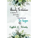 Beauty For Ashes: A Mother's journey from heartbreak to hope