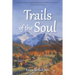 Trails of the Soul