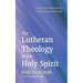 The Lutheran Theology of the Holy Spirit: From Luther to the Writers of the Formula of Concord