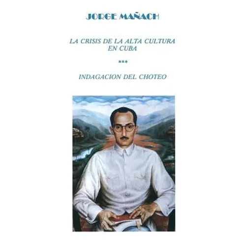 La Crisis de La Alta Cultura * Indagacion del Choteo