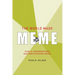 The World Made Meme: Public Conversations and Participatory Media