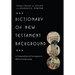 Dictionary of New Testament Background: A Compendium of Contemporary Biblical Scholarship