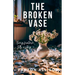The Broken Vase