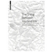 The Thing Between You and Me: The Question Concerning the Sustaining Support of Digital Objects