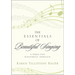 Essentials of Beautiful Singing: A Three-Step Kinesthetic Approach
