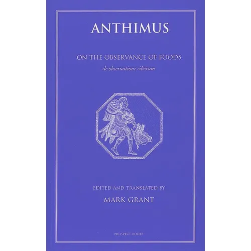 Anthimus: On the Observance of Foods