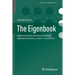 The Eigenbook: Eigenvarieties, Families of Galois Representations, P-Adic L-Functions