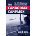 The Cambodian Campaign: The 1970 Offensive and America's Vietnam War