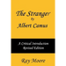The Stranger by Albert Camus A Critical Introduction (Revised Edition)