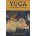 Yoga & the Martial Way: Yoga for the Jiu-Jitsu Athlete