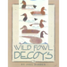 Wild Fowl Decoys