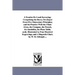 A Treatise On Land-Surveying: Comprising the theory Developed From Five Elementary Principles; and the Practice With the Chain Alone, the Compass, the