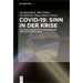 Covid-19: Sinn in der Krise