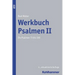 Werkbuch Psalmen II: Die Psalmen 73 Bis 150 Bond