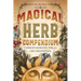 Magical Herb Compendium: Correspondences, Spells, and Meditations