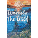 Warmly, The Wild