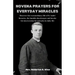 Novena Prayers for Everyday Miracles: Discover the extraordinary life of St André Bessette, the humble doorkeeper and invoke his intercession for mira