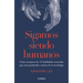 Sigamos Siendo Humanos: Cómo Recuperar Las 12 Habilidades Esenciales Que Estás Perdiendo a Manos de la Tecnología / Human Being
