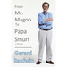 From Mister Magoo to Papa Smurf
