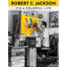 Robert C. Jackson: It's a Colorful Life