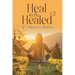 Heal to Be Healed #2: It's Time To Thrive