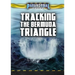 Tracking the Bermuda Triangle