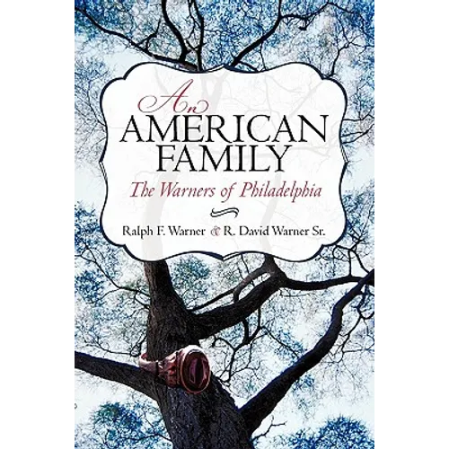 An American Family: The Warners of Philadelphia