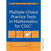 Multiple Choice Practice Tests in Mathematics for CXC