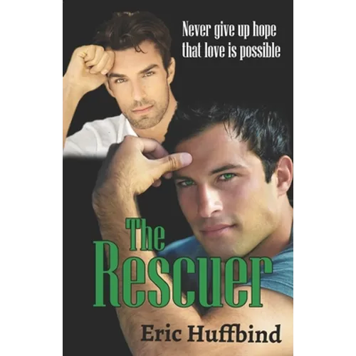 The Rescuer: Contemporary Gay Male Romance