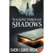 Walking Through Shadows