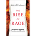 The Rise of Rage: Harnessing the Most Misunderstood Emotion