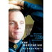 True Meditation: Discover the Freedom of Pure Awareness
