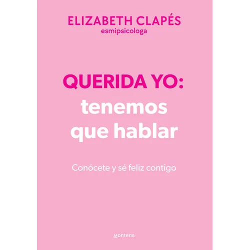 Querida Yo: Tenemos Que Hablar (Edición Especial Limitada Cantos Pintados) / Dear Me: We Need to Talk (Special Limited Edition Srayed Edges)