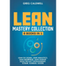 Lean Mastery: 8 Books in 1 - Master Lean Six Sigma & Build a Lean Enterprise, Accelerate Tasks with Scrum and Agile Project Manageme