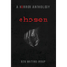 Chosen: A Horror Anthology