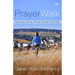 PrayerWalk: Becoming a Woman of Prayer, Strength, and Discipline