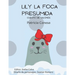 Lily la foca presumida: Fábula de valores