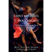Saint Michael and the Holy Angels: Their Relations with the Visible World