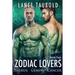 Zodiac Lovers Book 2: Taurus, Gemini, Cancer