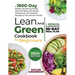 Lean and Green Cookbook for Beginners: A 1800-Day Healthy Journey Nurturing Mind and Body with Simple, Wholesome, and Delicious Recipes for You and Yo