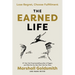 The Earned Life: Lose Regret, Choose Fulfillment