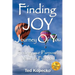 Finding JOY... Journey Of You: Finding Your Purpose, Value, & Freedom