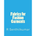 Fabrics for Fashion Garments