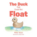 The Duck That Could Not Float