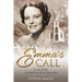 Emma's Call: A Woman of Faith